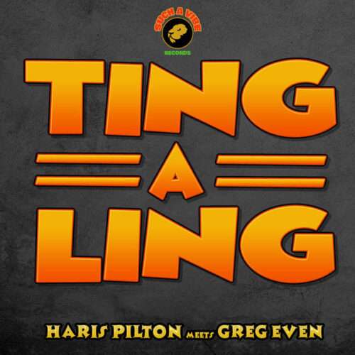 HARIS PILTON w. GREG EVEN – ”TING A LING” EP